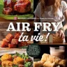 page couverture du livre de recette Air fry ta vie !